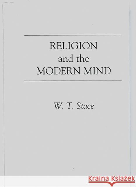 Religion and the Modern Mind. W. T. Stace Walter Terence Stace 9780313226625 Greenwood Press - książka