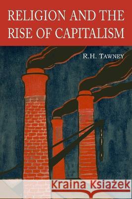 Religion and the Rise of Capitalism R. H. Tawney 9781684227693 Martino Fine Books - książka