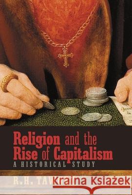 Religion and the Rise of Capitalism: A Historical Study R. H. Tawney Charles Gore 9781621387329 Angelico Press - książka