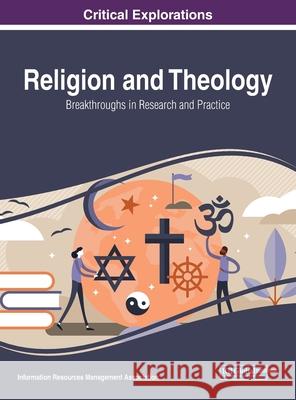 Religion and Theology: Breakthroughs in Research and Practice Information Resources Management Associa   9781799824572 Business Science Reference - książka