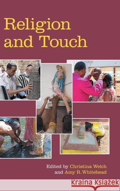Religion and Touch Christina Welch Amy Whitehead 9781800500327 Equinox Publishing (Indonesia) - książka