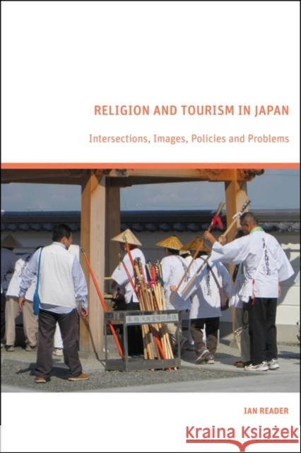 Religion and Tourism in Japan Ian (The University of Manchester, UK) Reader 9781350418837 Bloomsbury Publishing PLC - książka