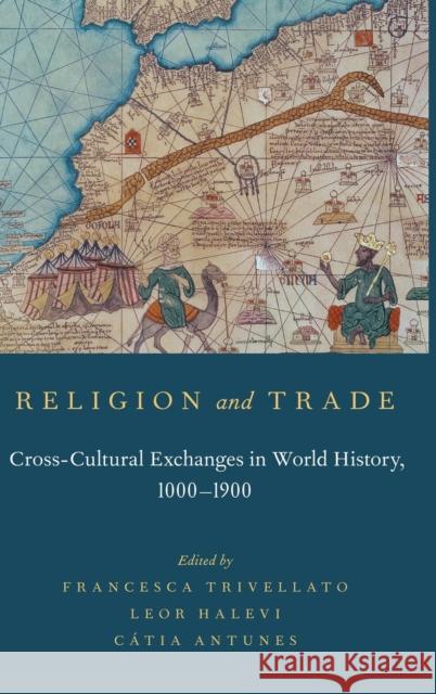 Religion and Trade Trivellato, Francesca 9780199379187 Oxford University Press, USA - książka