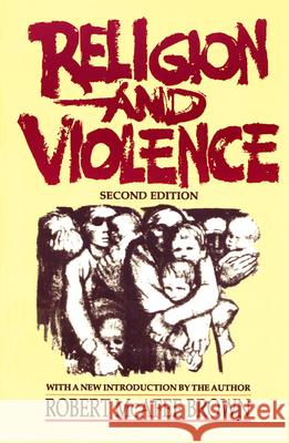 Religion and Violence, Second Edition Robert McAfee Brown 9780664240783 Westminster/John Knox Press,U.S. - książka