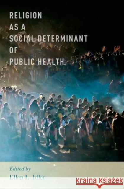 Religion as a Social Determinant of Public Health Ellen L. Idler 9780199362219 Oxford University Press, USA - książka