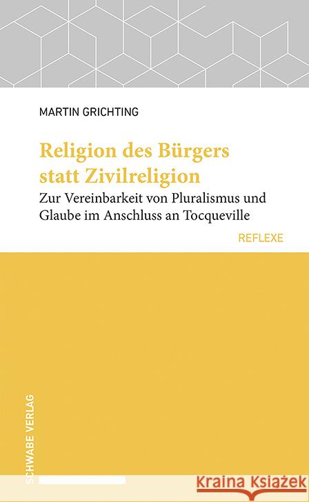 Religion des Bürgers statt Zivilreligion Grichting, Martin 9783796550607 Schwabe Verlag Basel - książka