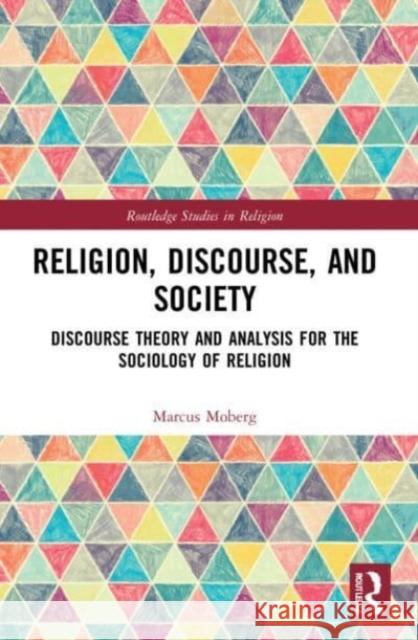 Religion, Discourse, and Society Marcus (Abo Akademi University, Finland) Moberg 9781032193632 Taylor & Francis Ltd - książka