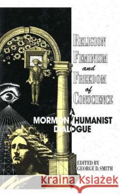 Religion, Feminism and Freedom of Conscience George David Smith 9780879758875 Prometheus Books - książka