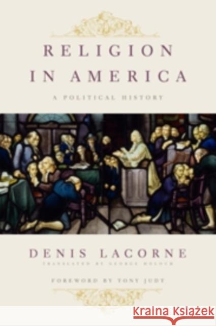 Religion in America: A Political History Lacorne, Denis 9780231151016  - książka