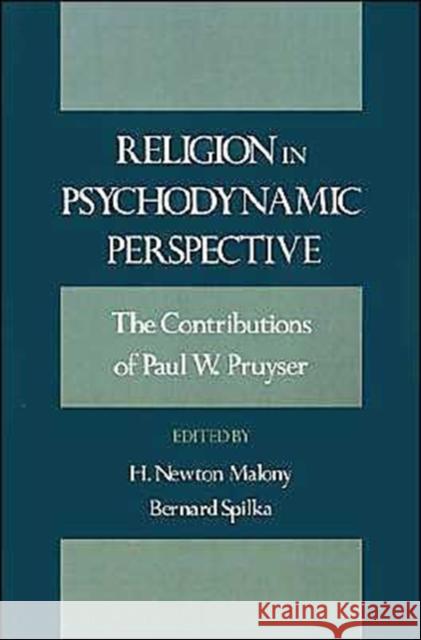 Religion in Psychodynamic Perspective: The Contributions of Paul W. Pruyser Pruyser, P. W. 9780195062342 Oxford University Press - książka