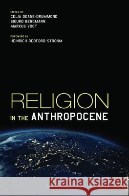 Religion in the Anthropocene Celia Deane-Drummond Sigurd Bergmann Markus Vogt 9781498291910 Cascade Books - książka