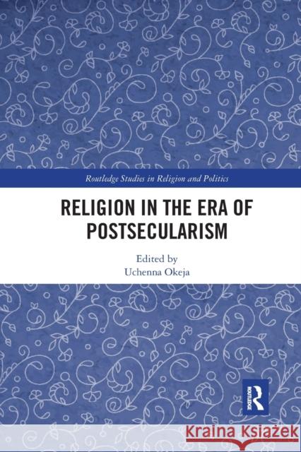 Religion in the Era of Postsecularism Uchenna Okeja 9780367784201 Routledge - książka
