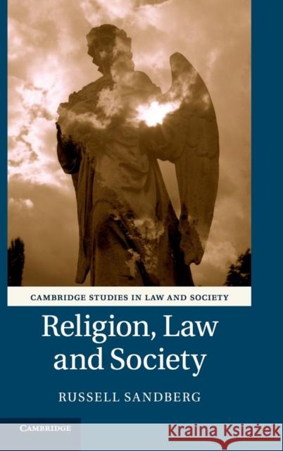Religion, Law and Society Russell Sandberg 9781107027435 CAMBRIDGE UNIVERSITY PRESS - książka