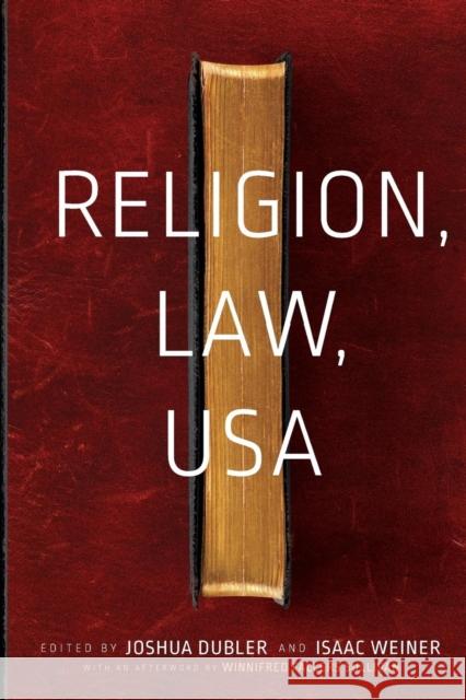 Religion, Law, USA Isaac Weiner Joshua Dubler 9781479891399 New York University Press - książka
