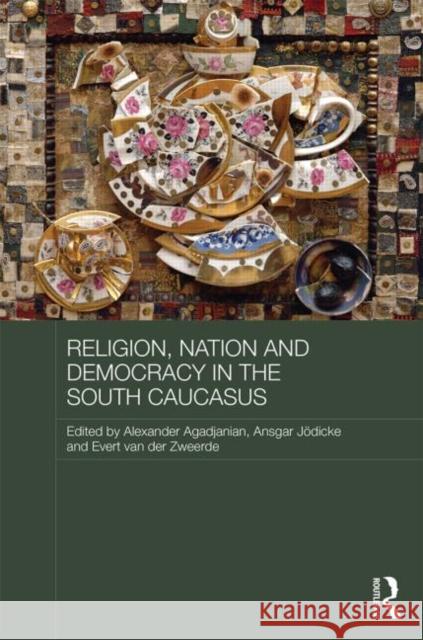 Religion, Nation and Democracy in the South Caucasus Alexander Agadjanian Ansgar Jodicke Evert Va 9781138022904 Routledge - książka