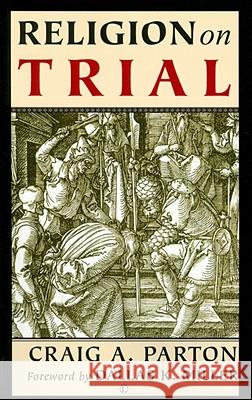 Religion on Trial Craig A. Parton 9780718892203 Lutterworth Press - książka
