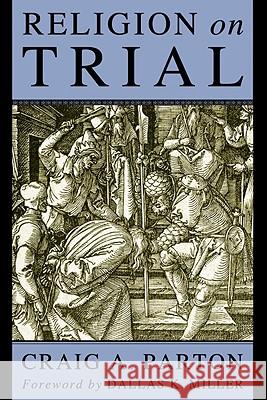 Religion on Trial Craig A. Parton Dallas K. Miller 9781556357152 Wipf & Stock Publishers - książka