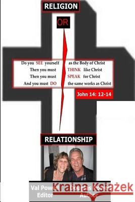 Religion Or Relationship Powell, Val 9781507642443 Createspace - książka