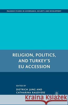 Religion, Politics, and Turkey's Eu Accession Jung, D. 9781349374335 Palgrave MacMillan - książka