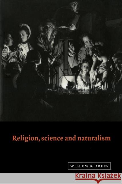 Religion, Science and Naturalism Willem B. Drees 9780521645621 Cambridge University Press - książka