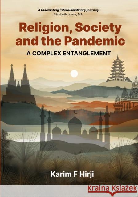 Religion, Society and the Pandemic Karim F. Hirji 9781990263958 Daraja Press - książka