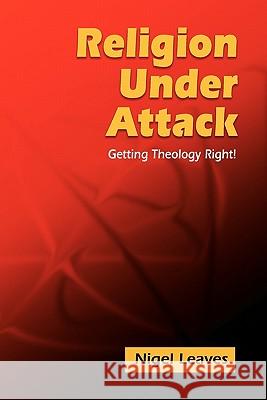 Religion Under Attack Nigel Leaves 9781598150278 Polebridge Press - książka