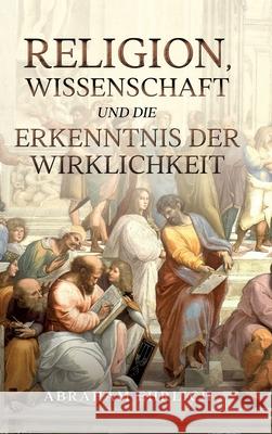 Religion, Wissenschaft und die Erkenntnis der Wirklichkeit Ehrlich, Abraham 9783347096936 tredition - książka