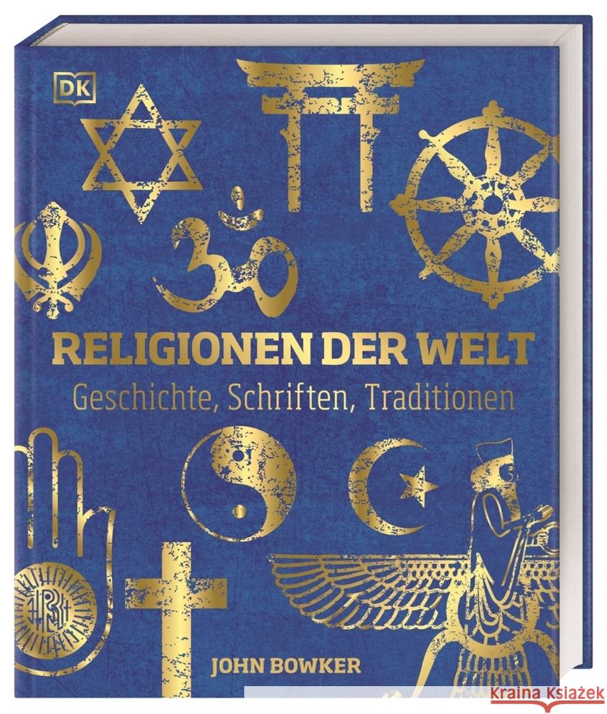 Religionen der Welt Bowker, John 9783831047598 Dorling Kindersley Verlag - książka