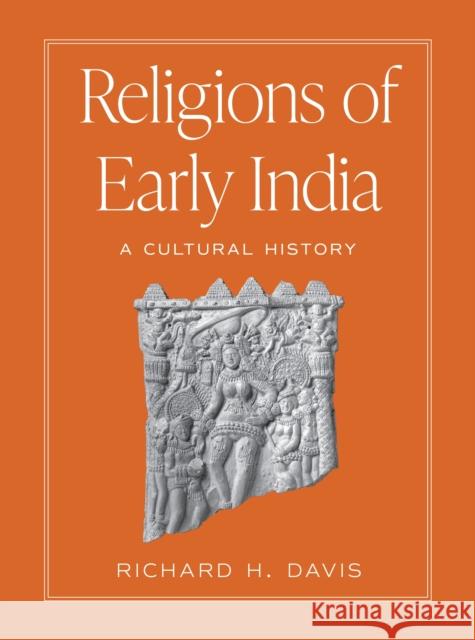 Religions of Early India: A Cultural History  9780691199269 Princeton University Press - książka