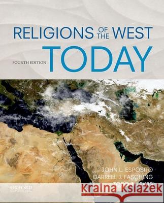 Religions of the West Today John L. Esposito Darrell J. Fasching Todd Lewis 9780190642419 Oxford University Press, USA - książka