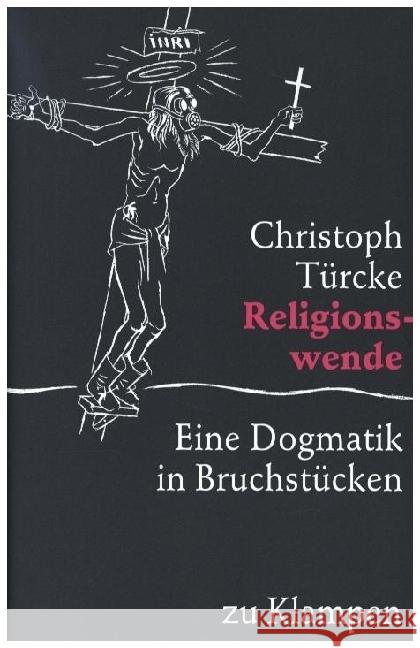 Religionswende Türcke, Christoph 9783924245511 zu Klampen Verlag - książka