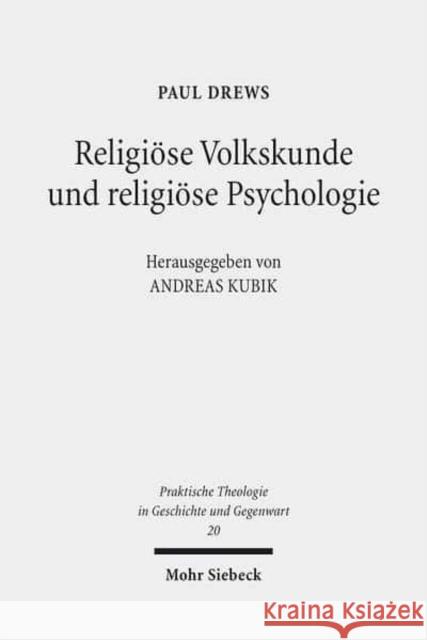 Religiose Volkskunde Und Religiose Psychologie: Schriften Zur Grundlegung Einer Empirisch Orientierten Praktischen Theologie Drews, Paul 9783161510076 Mohr Siebeck - książka