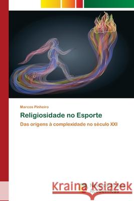 Religiosidade no Esporte Marcos Pinheiro 9786139786145 Novas Edicoes Academicas - książka