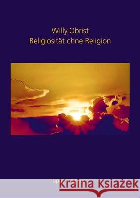 Religiosität ohne Religion Obrist, Willy 9783939322184 Opus Magnum - książka