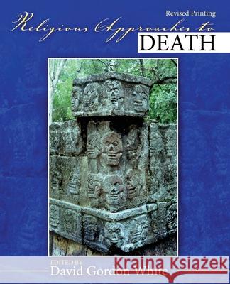 Religious Approaches to Death White 9781465226891 Kendall/Hunt Publishing Company - książka