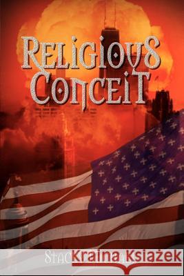 Religious Conceit Stacey Michael 9781403320049 Authorhouse - książka