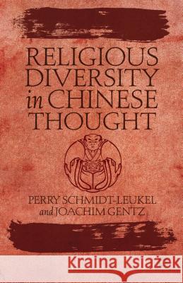 Religious Diversity in Chinese Thought Perry Schmidt Leukel 9781137333193  - książka