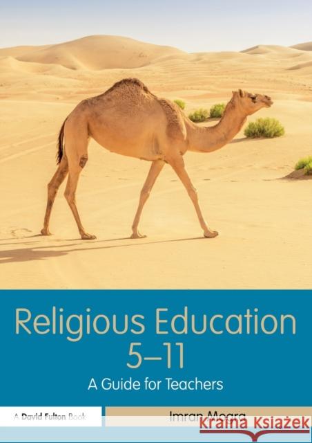 Religious Education 5-11: A Guide for Teachers Imran Mogra 9780367257699 Routledge - książka