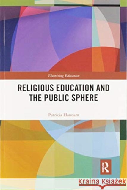 Religious Education and the Public Sphere Patricia Hannam 9780367896539 Routledge - książka