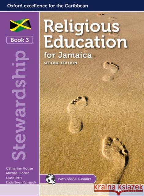 Religious Education for Jamaica: Student Book 3: Stewardship Catherine House Michael Keene Grace Peart 9781382000475 Oxford University Press - książka