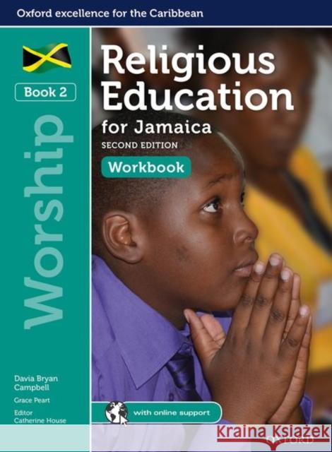 Religious Education for Jamaica: Workbook 2: Worship Catherine House Michael Keene Grace Peart 9781382000505 Oxford University Press - książka