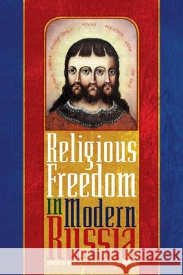 Religious Freedom in Modern Russia Randall A. Poole, Paul W. Werth 9780822945499 University of Pittsburgh Press - książka