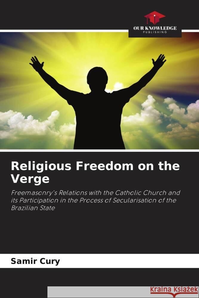 Religious Freedom on the Verge Samir Cury 9786207020874 Our Knowledge Publishing - książka