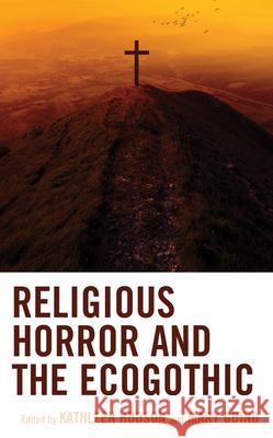 Religious Horror and the Ecogothic Mary Going Kathleen Hudson Kathleen Hudson 9781666945959 Lexington Books - książka