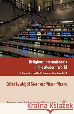 Religious Internationals in the Modern World: Globalization and Faith Communities Since 1750 Green, A. 9781349340064 Palgrave Macmillan - książka