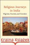 Religious Journeys in India Pinkney, Andrea Marion 9781438466026 State University of New York Press