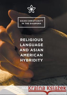 Religious Language and Asian American Hybridity Julius-Kei Kato 9781349954339 Palgrave MacMillan - książka