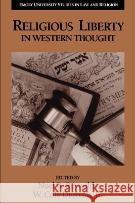 Religious Liberty in Western Thought Noel B. Reynolds W. Cole, Jr. Durham Eerdmans 9780802848536 Wm. B. Eerdmans Publishing Company - książka