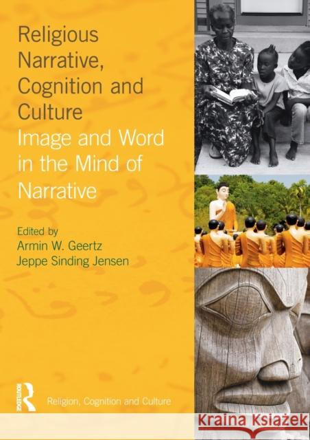 Religious Narrative, Cognition and Culture: Image and Word in the Mind of Narrative Geertz, Armin W. 9781845532956  - książka