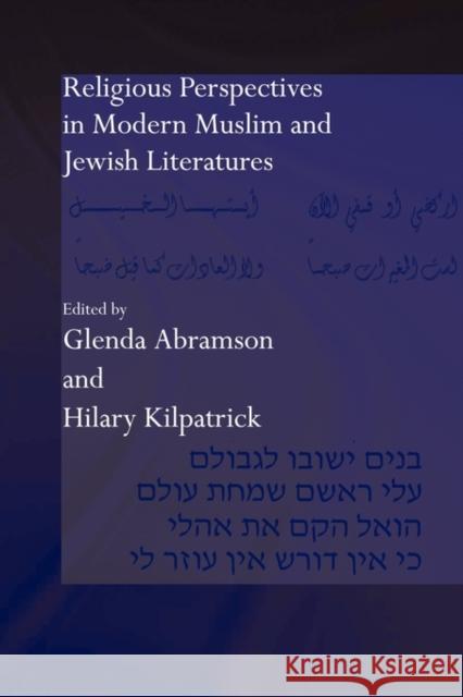 Religious Perspectives in Modern Muslim and Jewish Literatures Glenda Abramson Hilary Kilpatrick  9780415595902 Taylor and Francis - książka
